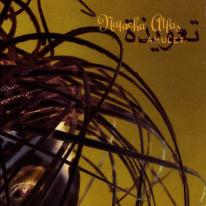 Buy Amulet by Natacha Atlas on vinyl