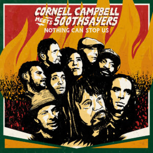 Buy Nothing Can Stop Us (Cornell Campbell Meets SOOTHSAYERS) by Cornel Campbell & SOOTHSAYERS on vinyl