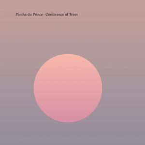 Buy Conference of Trees by Pantha du Prince on vinyl