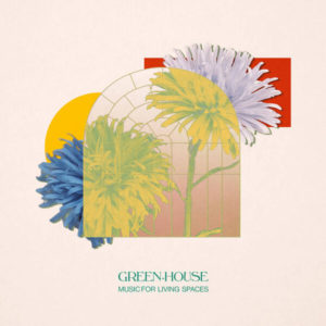 Buy Music For Living Spaces by Green-House on vinyl