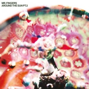Buy Around the Sun Part 2 by Mr. Fingers on vinyl
