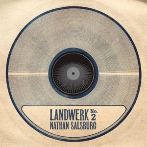 Buy Landwerk No. 2 by Nathan Salsburg on vinyl