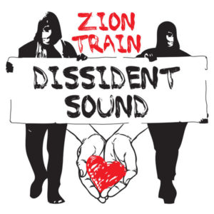 Buy Dissident Sound (feat. Cara) by Zion Train on vinyl