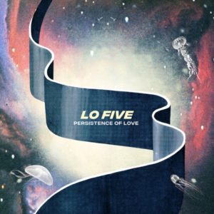 Buy Persistence of Love by Lo Five on vinyl