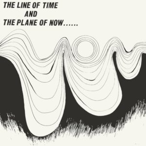 Buy The Line of Time and the Plane of Now by Shira Small on vinyl