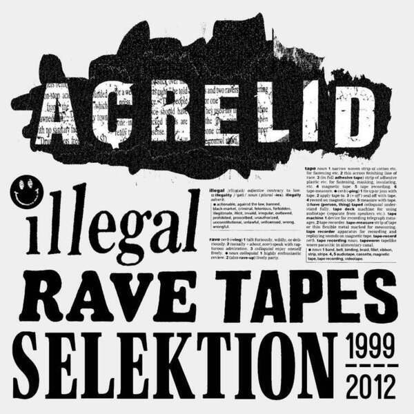 Acrelid Illegal Rave Tapes Selektion 1999 2012, Ghetto:Orion