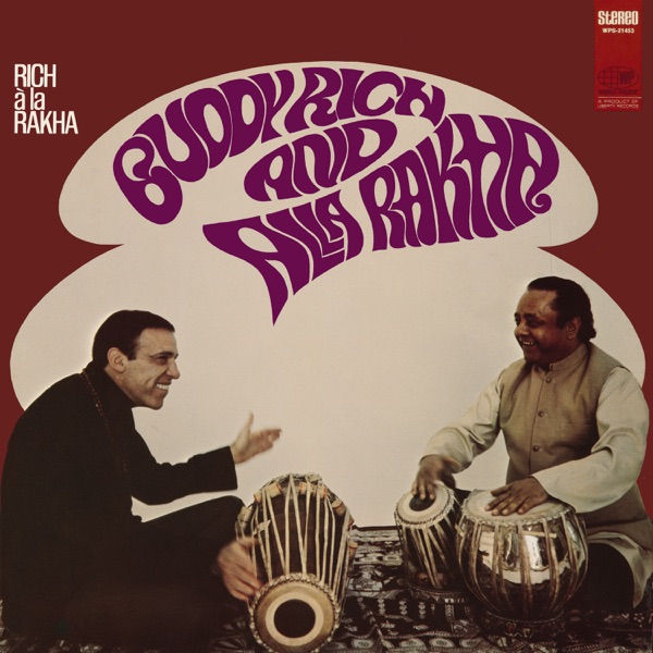 Exploring Musical Crossroads: Buddy Rich & Alla Rakha's "Rich A La Rakha"