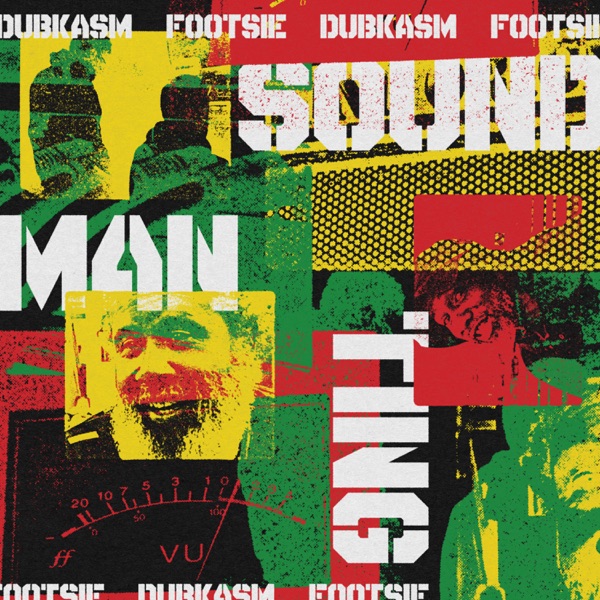 Dubkasm & Footsie Collide: "Sound Man Ting" Takes Center Stage