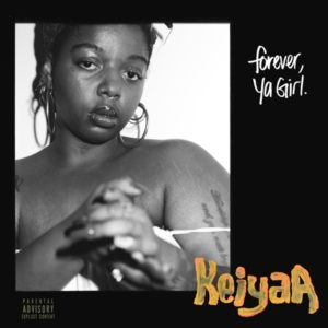 Buy Forever, Ya Girl by KeiyaA on vinyl