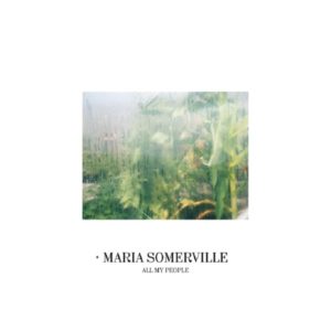 Buy All My People by Maria Somerville on vinyl