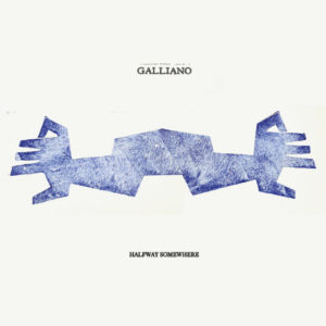 Buy Halfway Somewhere by Galliano on vinyl