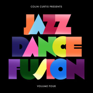 Buy Colin Curtis presents Jazz Dance Fusion, Vol. 4 by Colin Curtis on vinyl