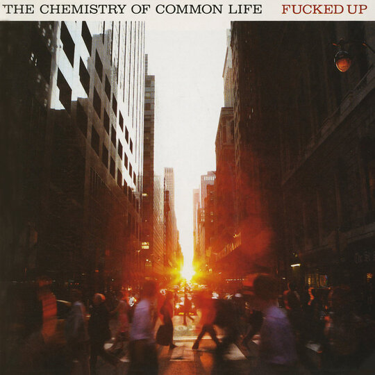 The Harmonic Confluence in "The Chemistry of Common Life" by Fucked Up