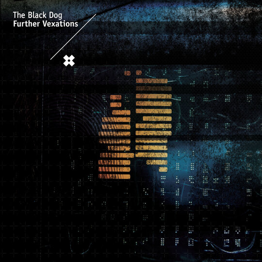 Further Vexations by The Black Dog: A 2009 Electronic Masterpiece with a Prophetic Message