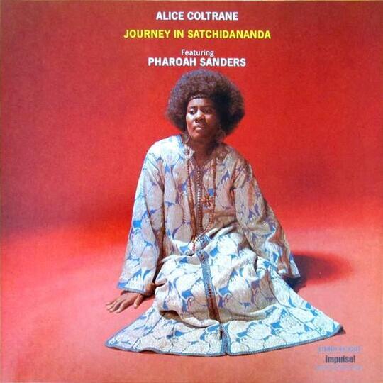 The Musical Evolution and Eternal Legacy of Alice Coltrane's "Journey in Satchidananda”