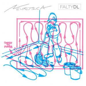 Buy Neurotica by FaltyDL on vinyl
