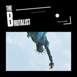 Buy The Brutalist (Original Motion Picture Soundtrack) by Daniel Blumberg on vinyl