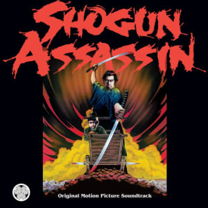 Buy Shogun Assassin by W. Michael Lewis, Mark Lindsay & Wonderland Philharmonic on vinyl