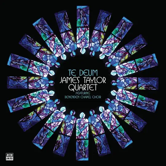 The James Taylor Quartet blends jazz, funk, and Latin with Benenden Chapel Choir on Te Deum vinyl from Acid Jazz...