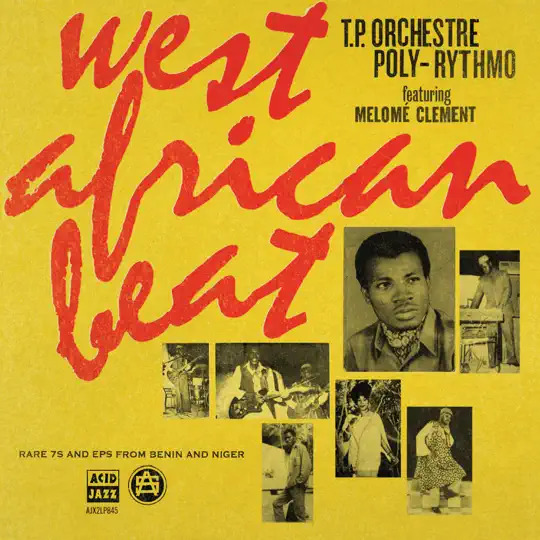 T.P. Orchestre Poly-Rythmo announces compilation “West African Beat: Rare 7s and EPs from Benin and Niger”