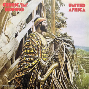 Cedric Im Brooks' United Africa reissued on Pressure Sounds highlights 70s reggae and afro beat vinyl