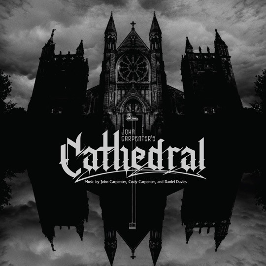 John Carpenter, Cody Carpenter, and Daniel Davies Release Cinematic Heavy Metal Album Cathedral on Sacred Bones...