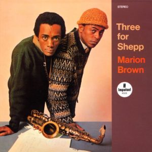 Marion Brown's 1966 Three For Shepp captures avant-garde jazz's creative intensity on Impulse! Records vinyl