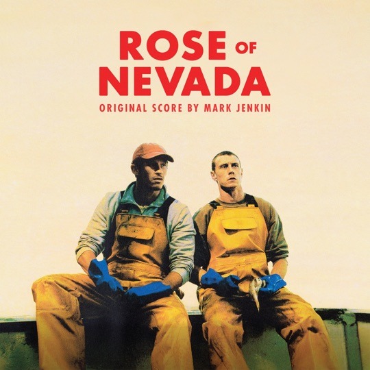 Mark Jenkin - The Rose Of Nevada (Original Score)