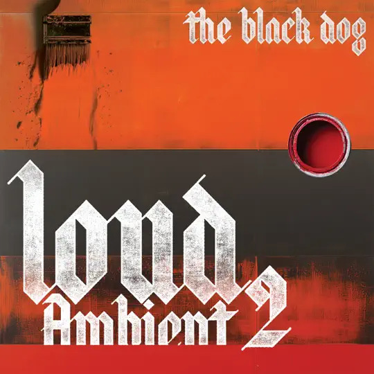 Buy Loud Ambient 2 by The Black Dog on vinyl