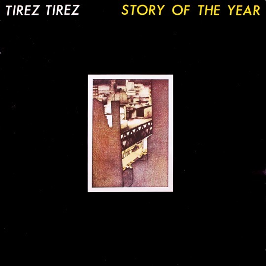 Tirez Tirez's 1983 avant-pop album Story of the Year reissued on vinyl by Numero Group in 2026