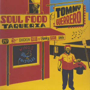 Buy Soul Food Taqueria by Tommy Guerrero on vinyl