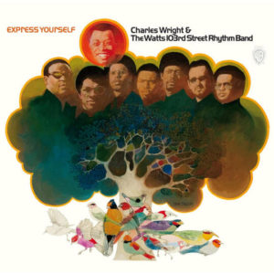 Buy Express Yourself by Charles Wright & The Watts 103rd Street Rhythm Band on vinyl