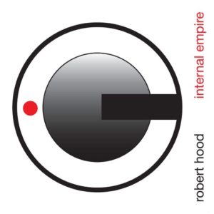 Buy Internal Empire by Robert Hood on vinyl