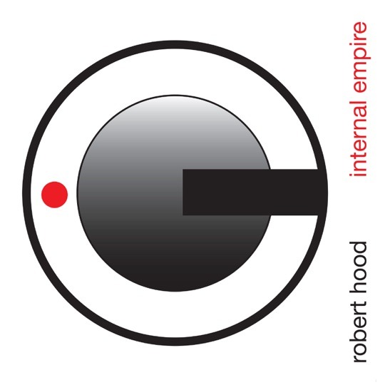 Buy Internal Empire by Robert Hood on vinyl