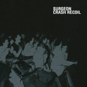 Buy Crash Recoil by Surgeon on vinyl