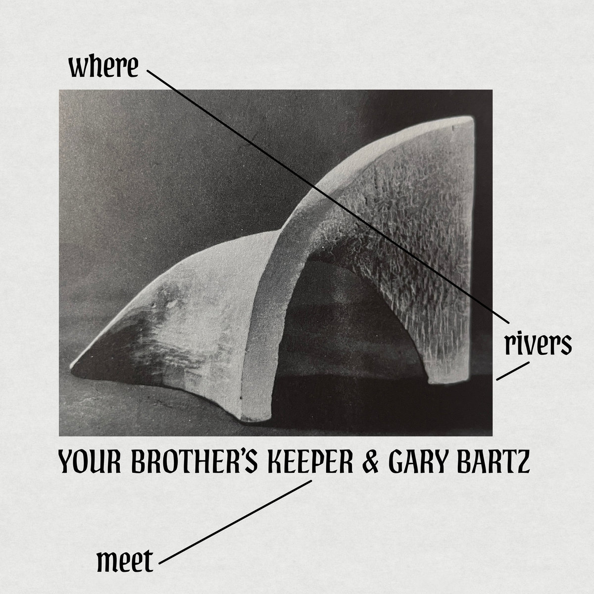 Where Rivers Meet by Your Brother's Keeper & Gary Bartz blends spiritual jazz on Brownswood Recordings
